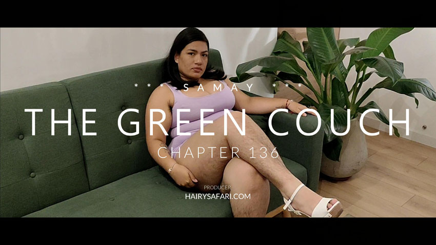 Samay in a mini dress on the green couch, thick unshaved jungle legs spread wide, hairy pussy exposed, ready for filthy rimming and a huge cumshot